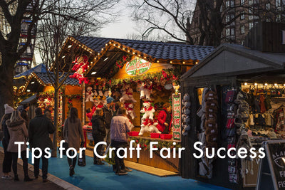 Tips for Craft Fair Success
